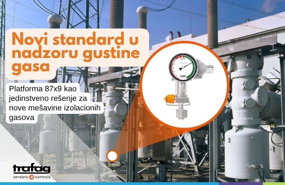 Trafag Sets a New Standard in Gas Density Monitoring: The 87x9 Platform as the Answer to the New Era of Power Engineering